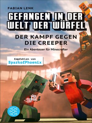 cover image of Gefangen in der Welt der Würfel. Der Kampf gegen die Creeper. Ein Abenteuer für Minecrafter